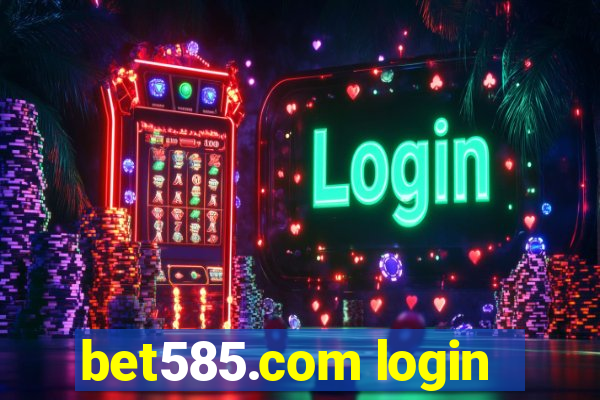 bet585.com login